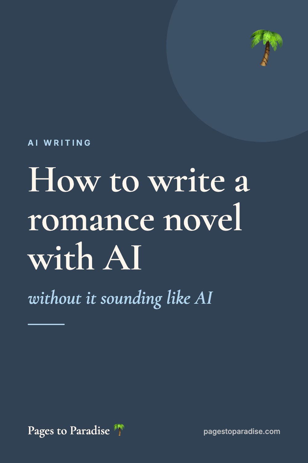 How to write a romance novel with AI (without it sounding like AI)
